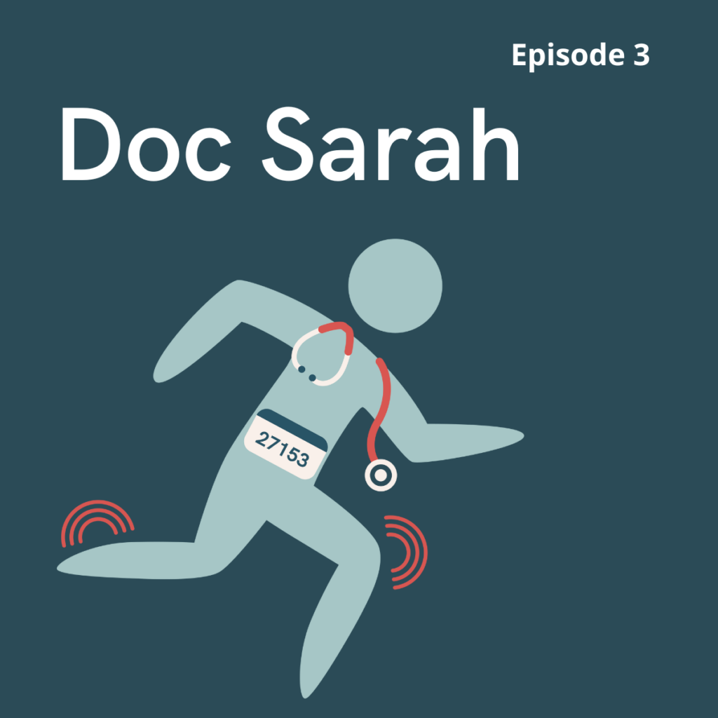 image is of a stick figure in light blue, wearing a stethoscope and a marathon number, running. text reads doc sarah, episode 3